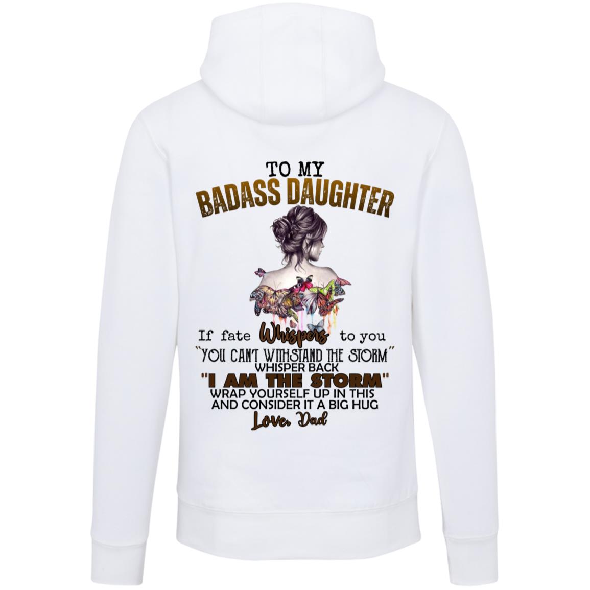 To My Badass Daughter Hoodie