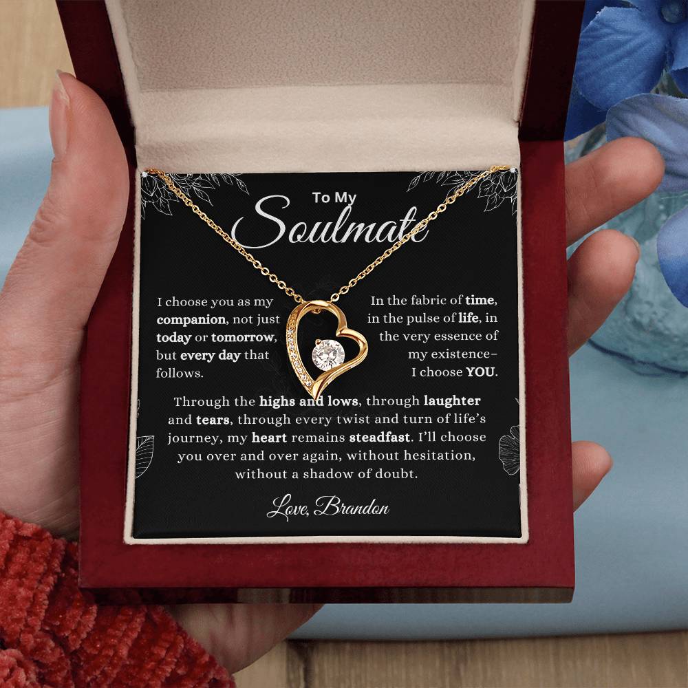 To My Soulmate Necklace - I Choose YOU