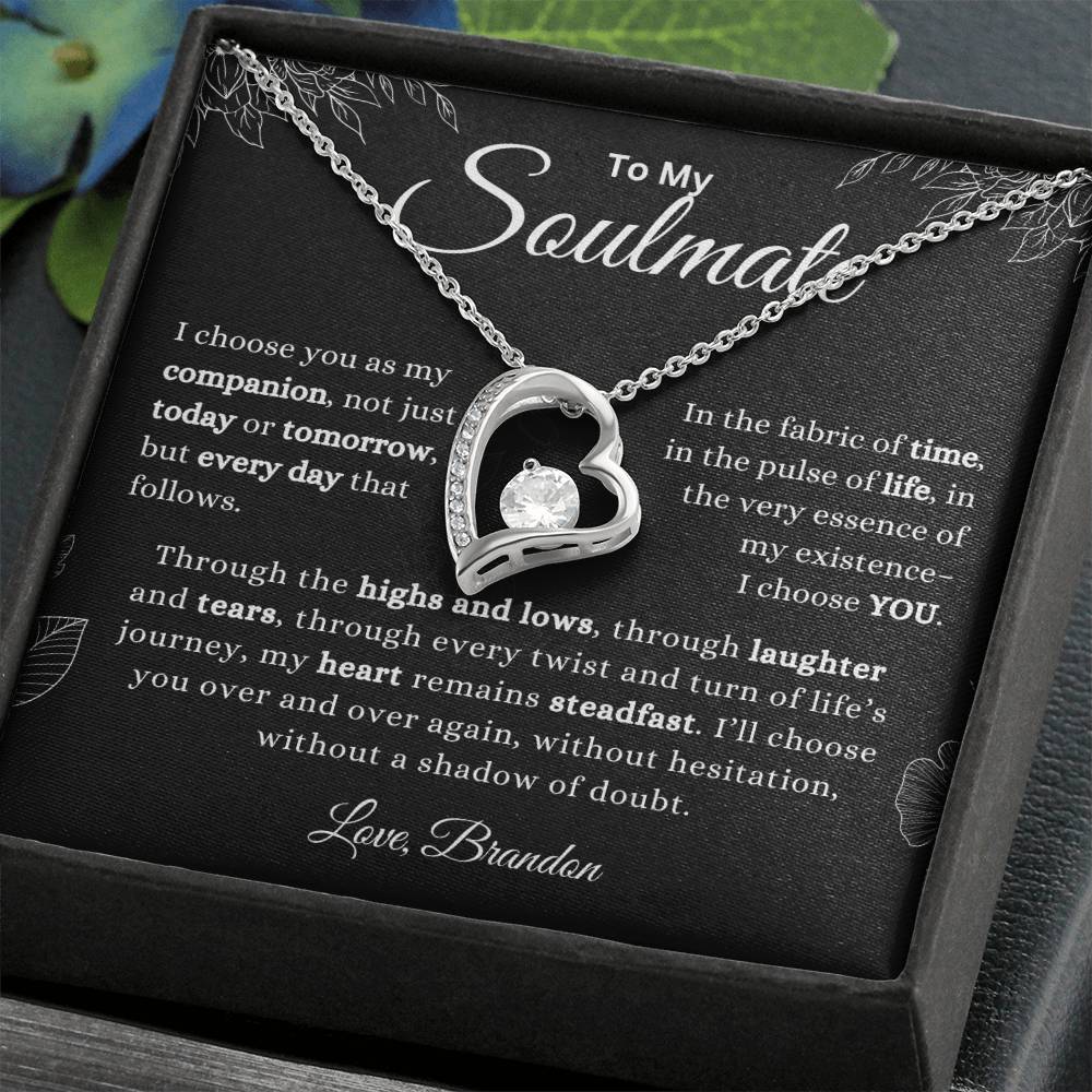 To My Soulmate Necklace - I Choose YOU