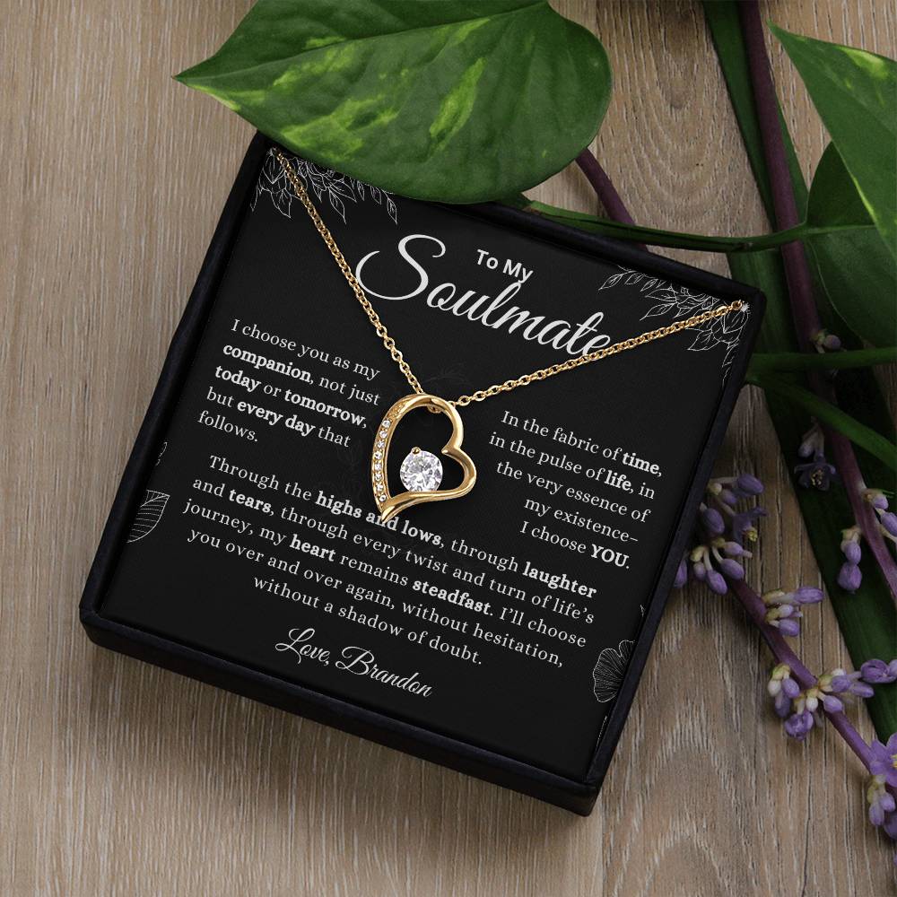 To My Soulmate Necklace - I Choose YOU