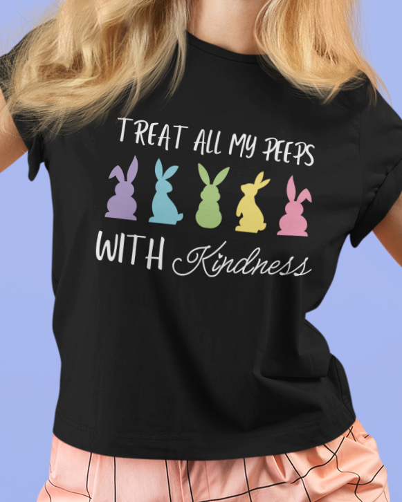 Treat All Peeps With Kindness Shirt, Teachers Easter Shirt