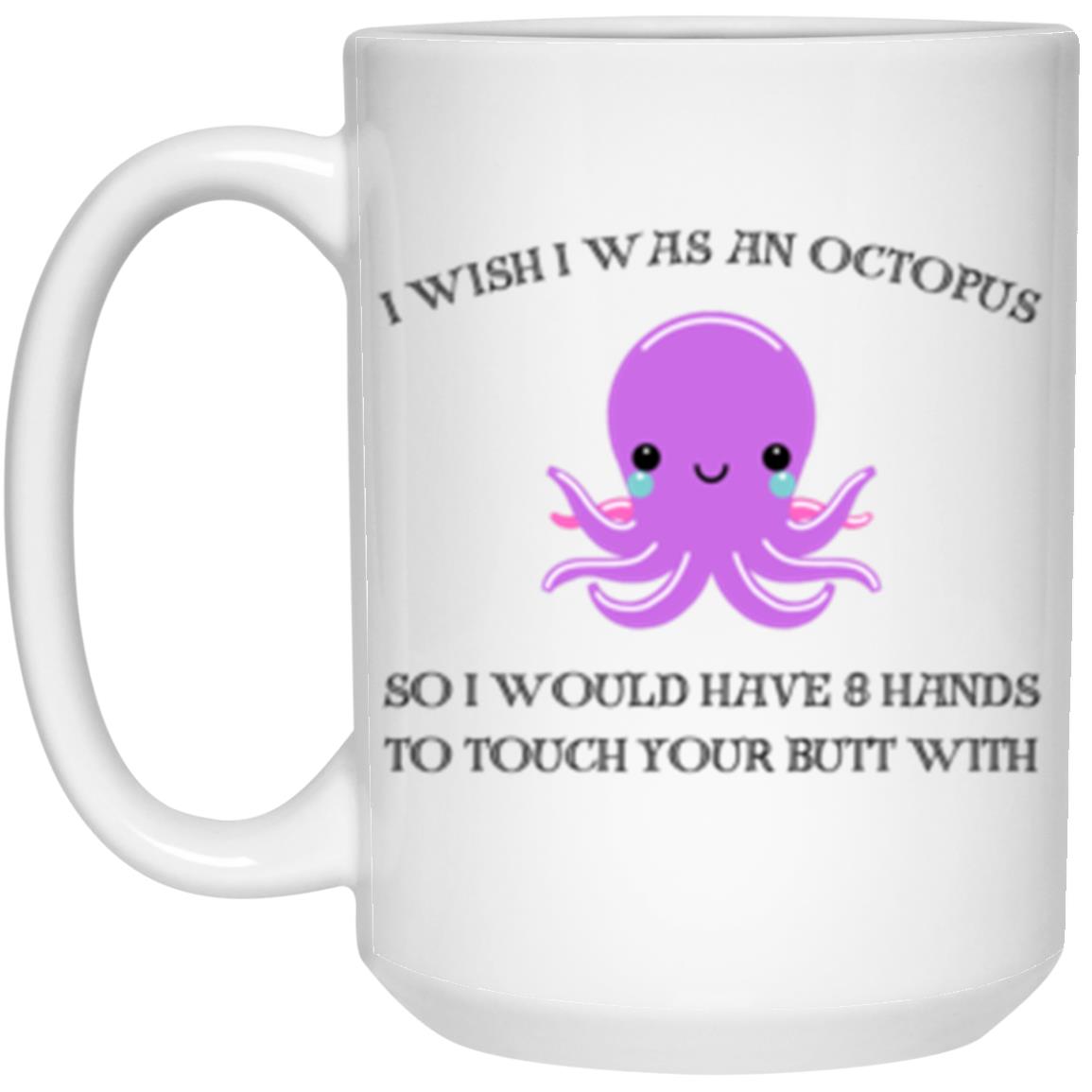 Touch My Butt Octopus, Cute Love Mug, Anniversary Mug, Love Greeting, Greeting Mug, Romantic Mug, For Husband, For Wife, Funny Valentines Day Card