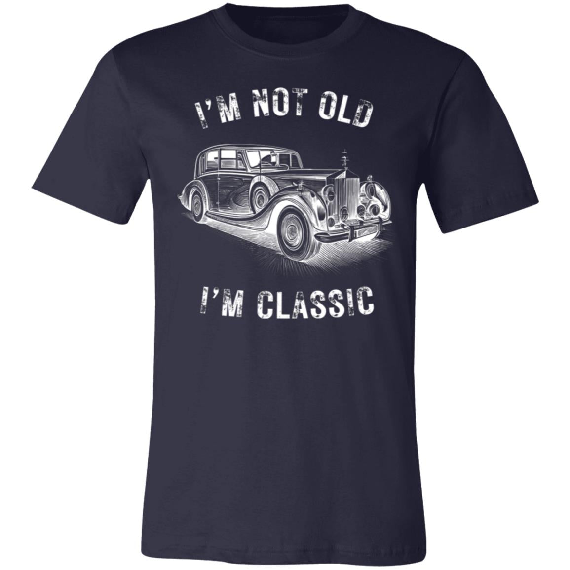 I'm Not Old I'm Classic Funny Car Graphic - Camiseta de manga corta para hombre y mujer 