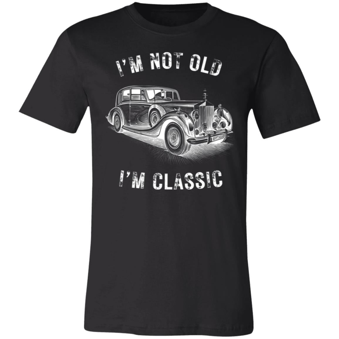 I'm Not Old I'm Classic Funny Car Graphic - Mens & Womens Short Sleeve T-Shirt