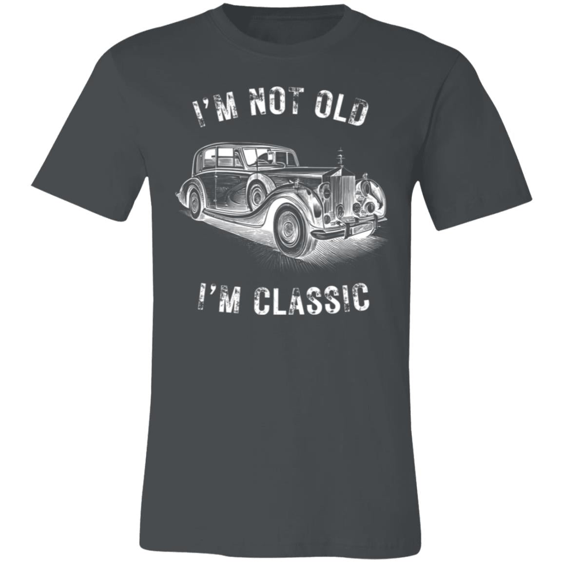 I'm Not Old I'm Classic Funny Car Graphic - Camiseta de manga corta para hombre y mujer 