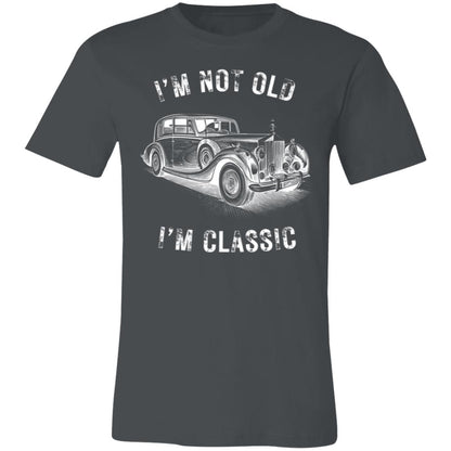 I'm Not Old I'm Classic Funny Car Graphic - Mens & Womens Short Sleeve T-Shirt