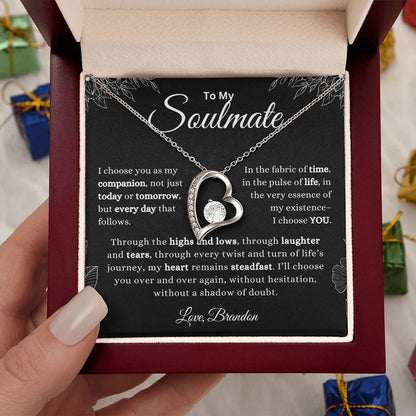 To My Soulmate Necklace - I Choose YOU