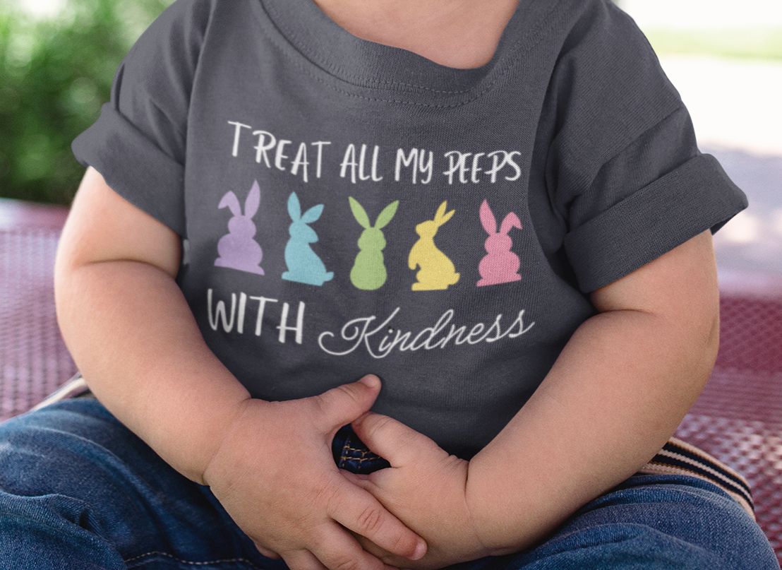 Treat All Peeps With Kindness Toddler Shirt