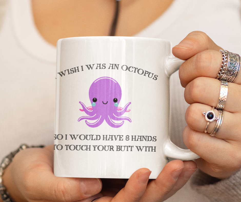 Touch My Butt Octopus, Cute Love Mug, Anniversary Mug, Love Greeting, Greeting Mug, Romantic Mug, For Husband, For Wife, Funny Valentines Day Card