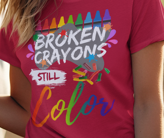 Mental Awareness Broken Crayons Still Color T-Shirt