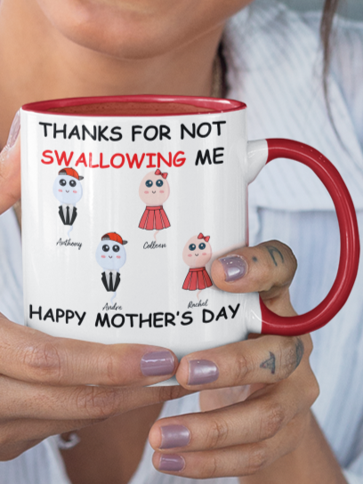 Mom, Thanks for Not Swallowing Me! Happy Mother's Day