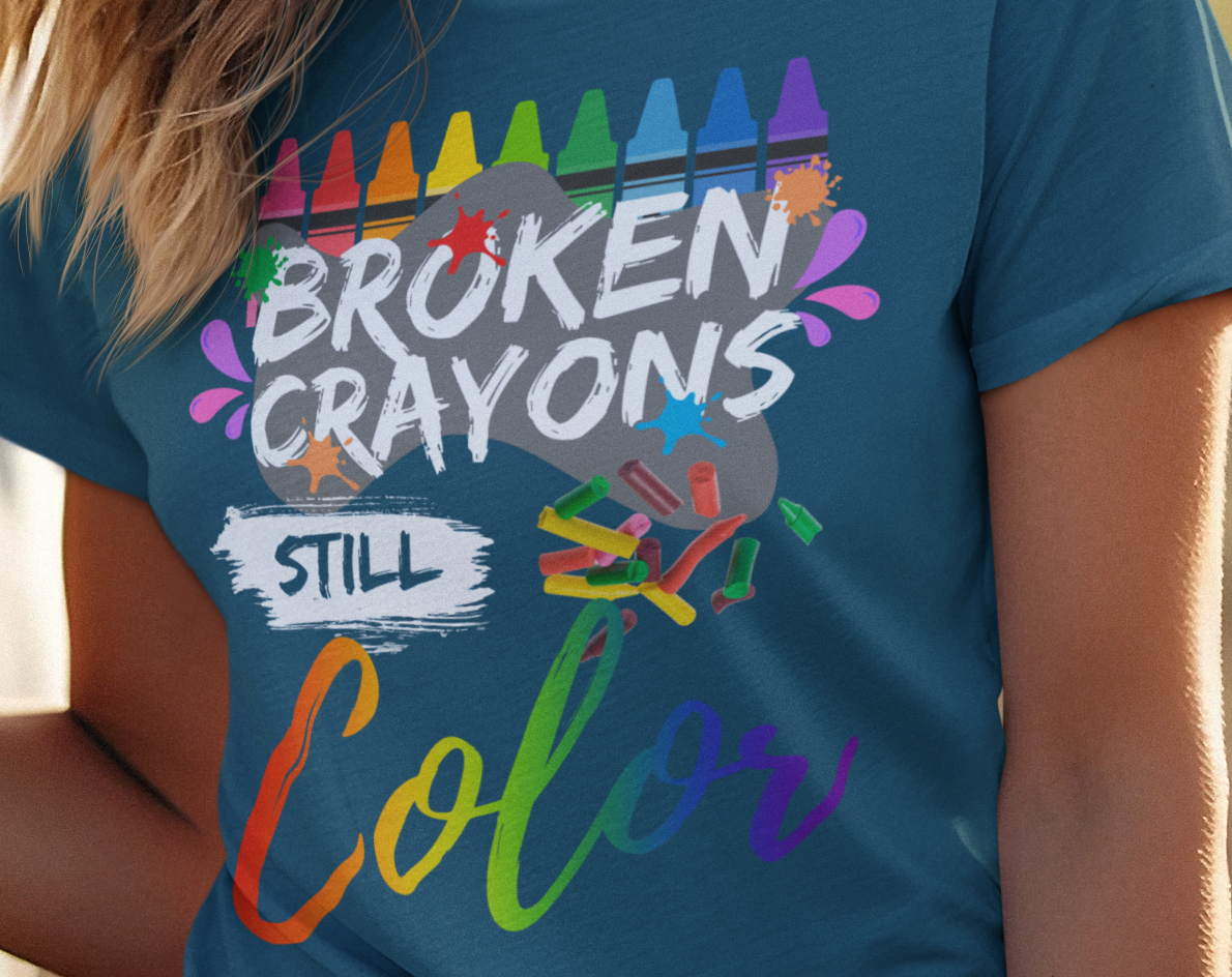 Mental Awareness Broken Crayons Still Color T-Shirt